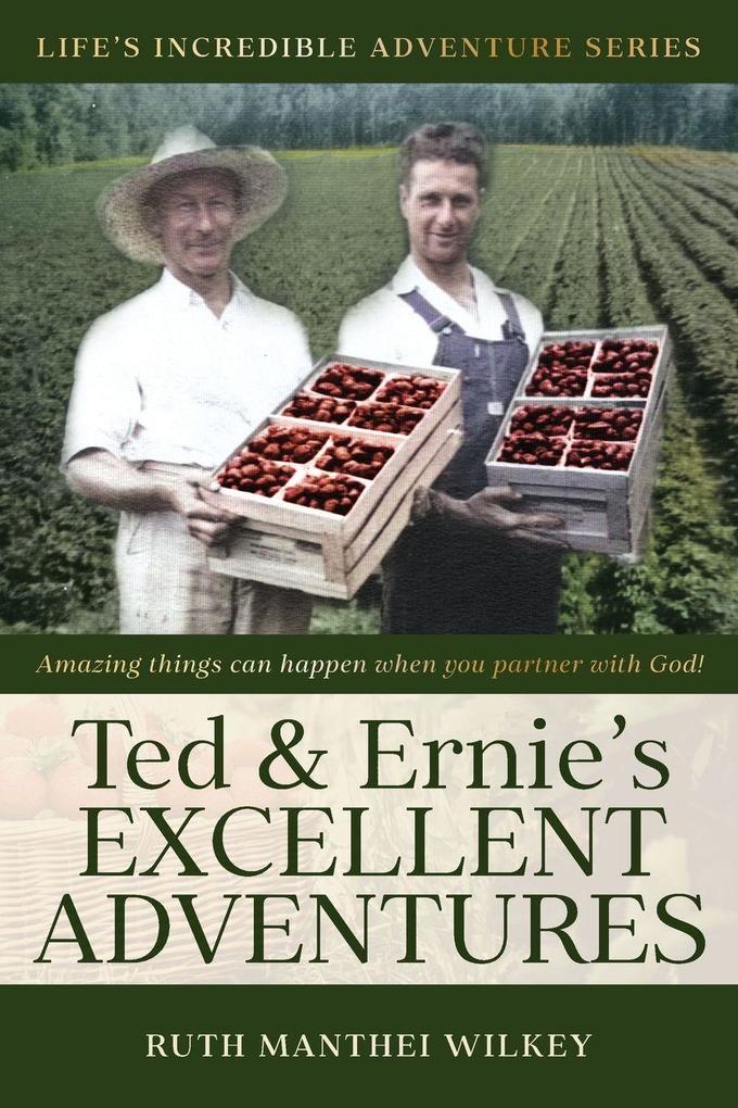 Ted and Ernie's Excellent Adventures