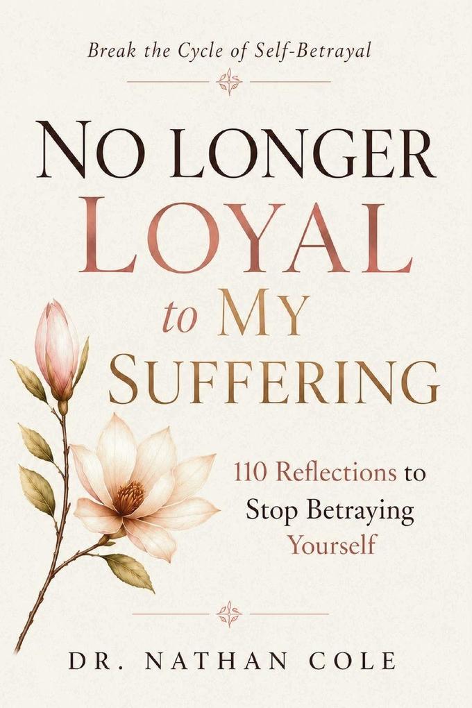 NO LONGER LOYAL TO MY SUFFERING