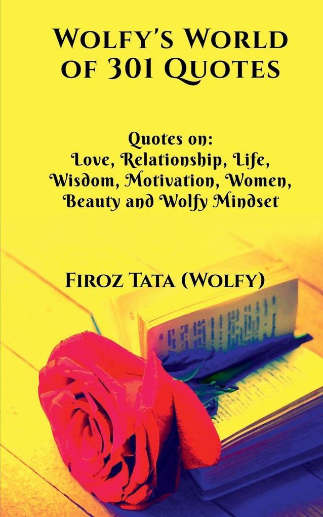 Wolfy's World of 301 Quotes