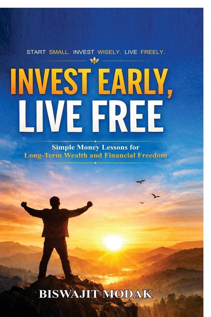Invest Early Live Free