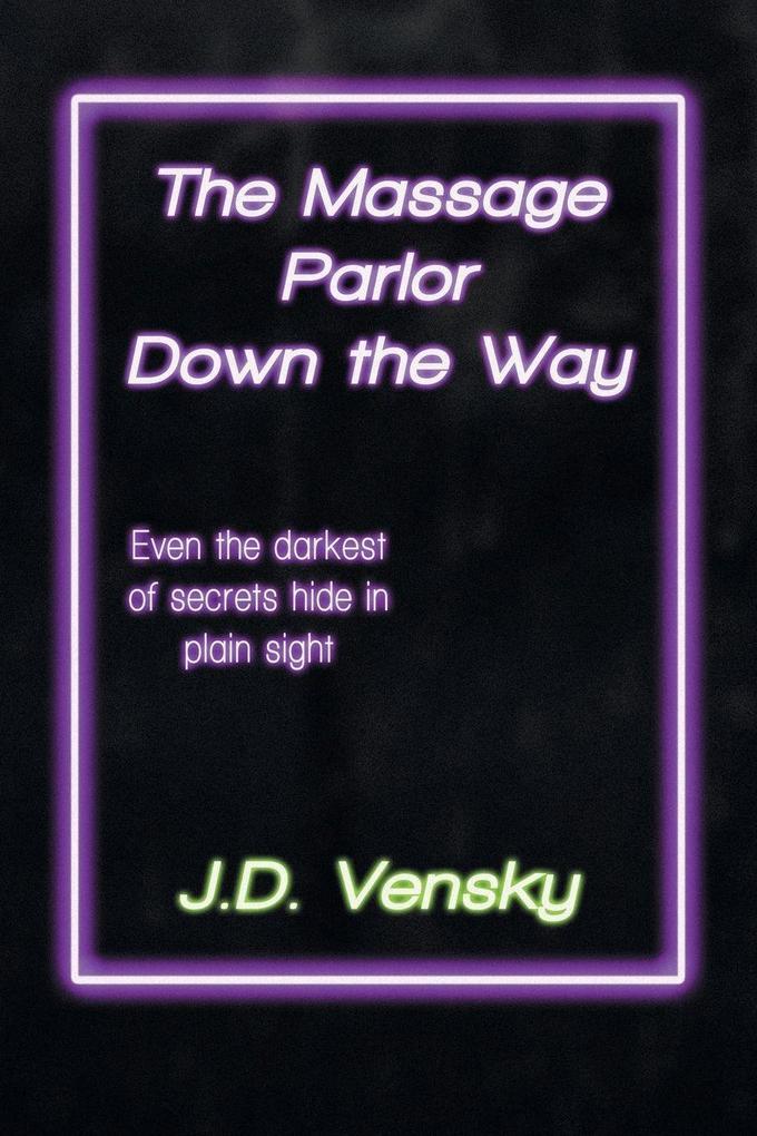 The Massage Parlor Down the Way