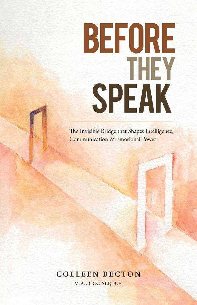 BEFORE THEY SPEAK