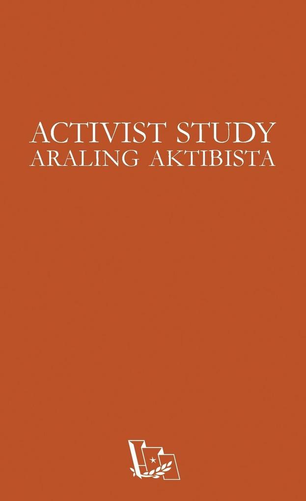 Activist Study - Araling Aktibista (ARAK)