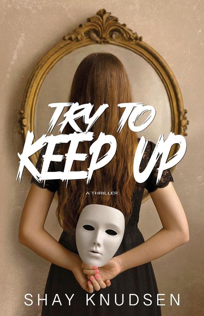 Try to Keep Up