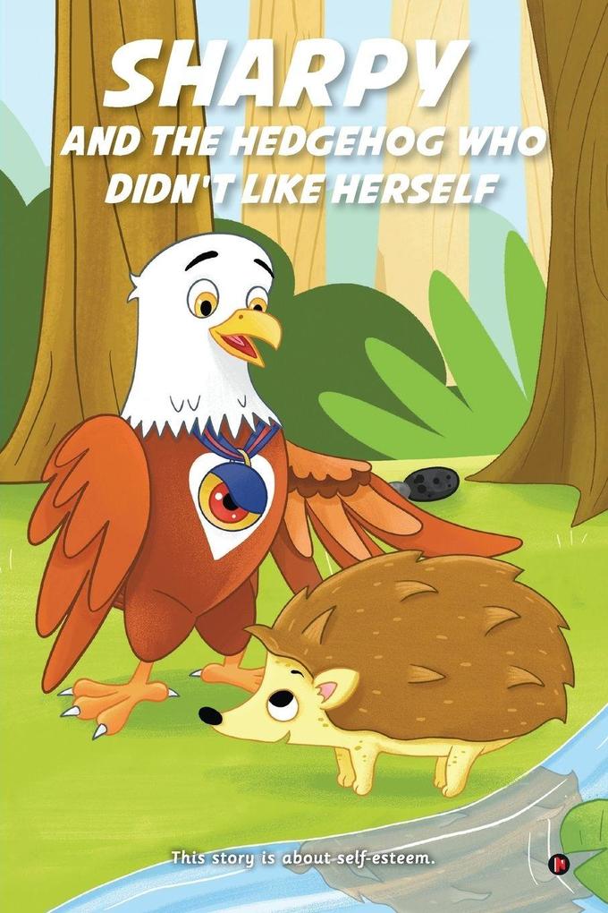 Sharpy and the Hedgehog Who Didn't Like Herself