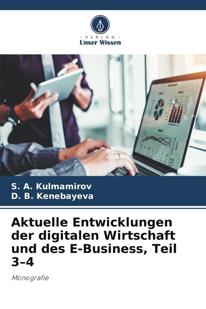 Aktuelle Entwicklungen der digitalen Wirtschaft und des E-Business Teil 3-4
