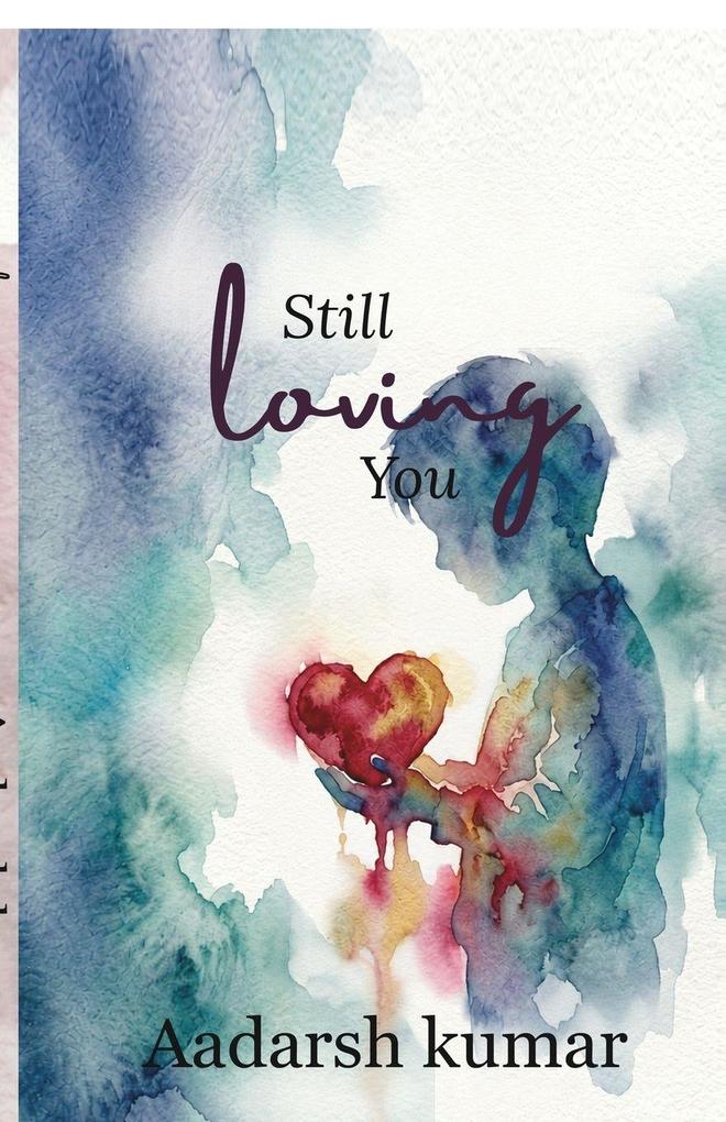 Still loving you