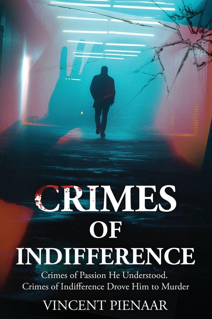 Crimes of Indifference