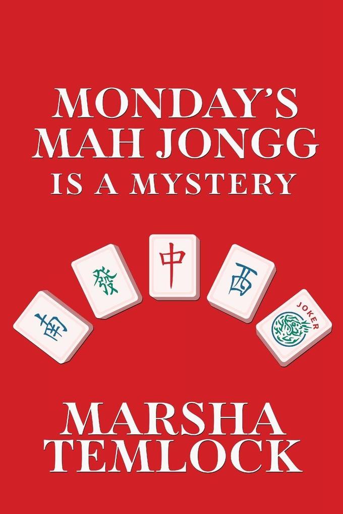 Monday's Mah Jongg is a Mystery