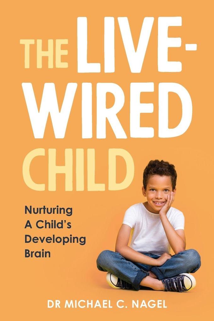 The Livewired Child