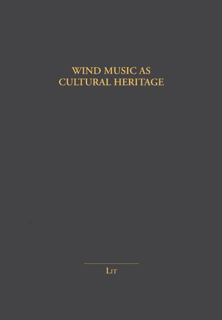 Wind Music as Cultural Heritage