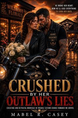 Crushed by Her Outlaw's Lies