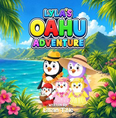 Lyla's OAHU Adventure