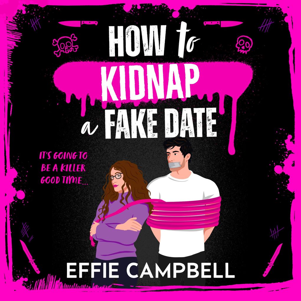 How to Kidnap a Fake Date
