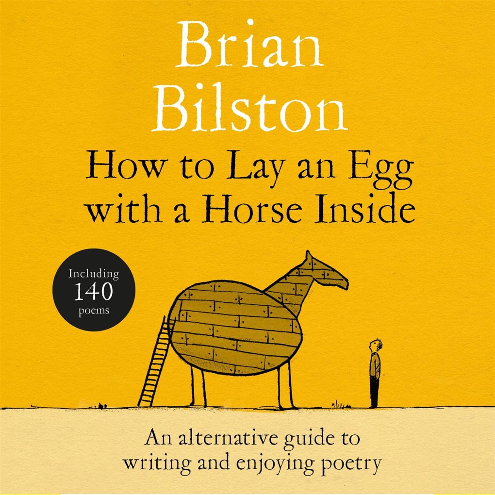 How to Lay an Egg with a Horse Inside