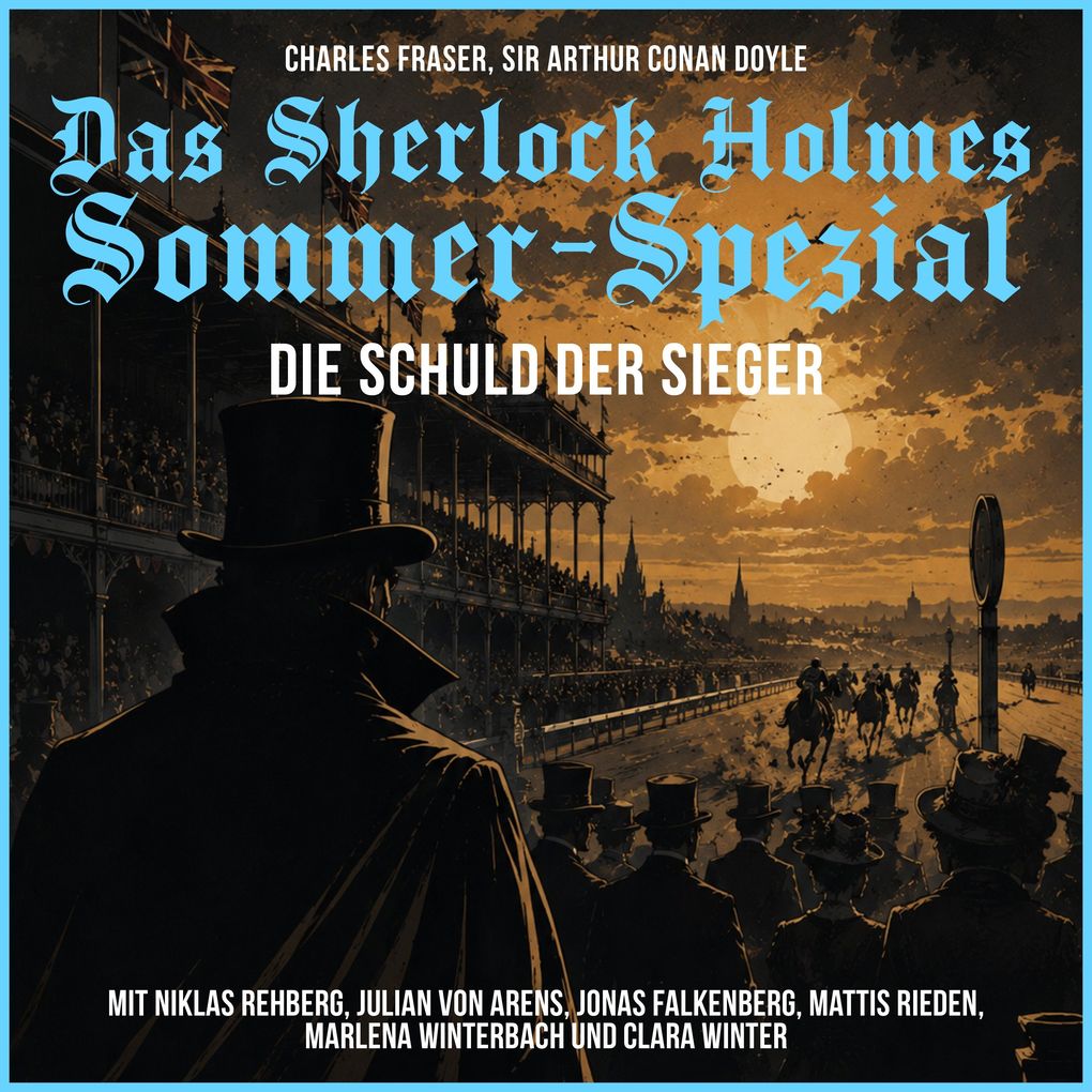 Das Sherlock Holmes Sommer-Spezial: Die Schuld der Sieger