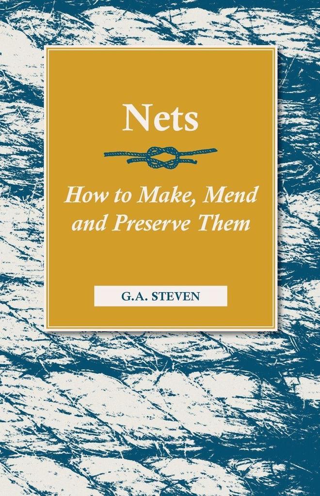Nets - How to Make Mend and Preserve Them