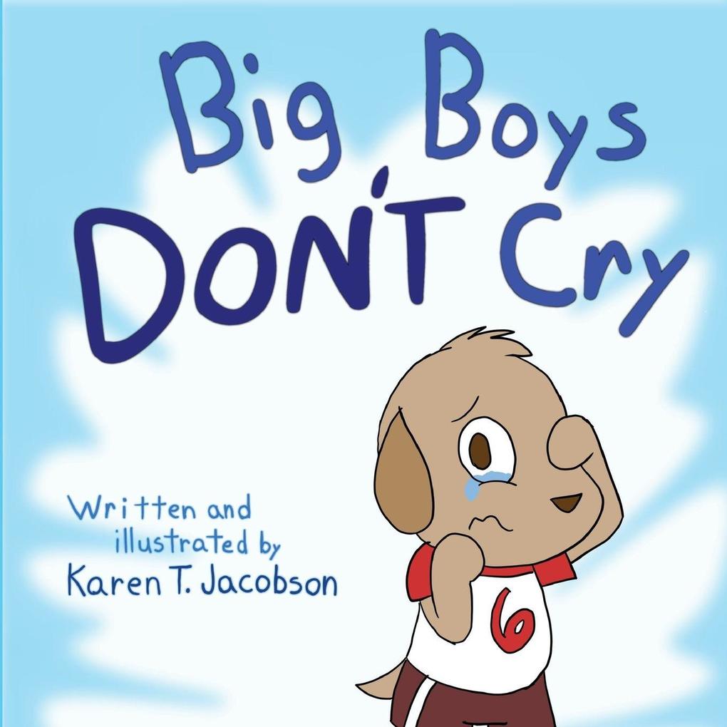 Big Boys Don't Cry