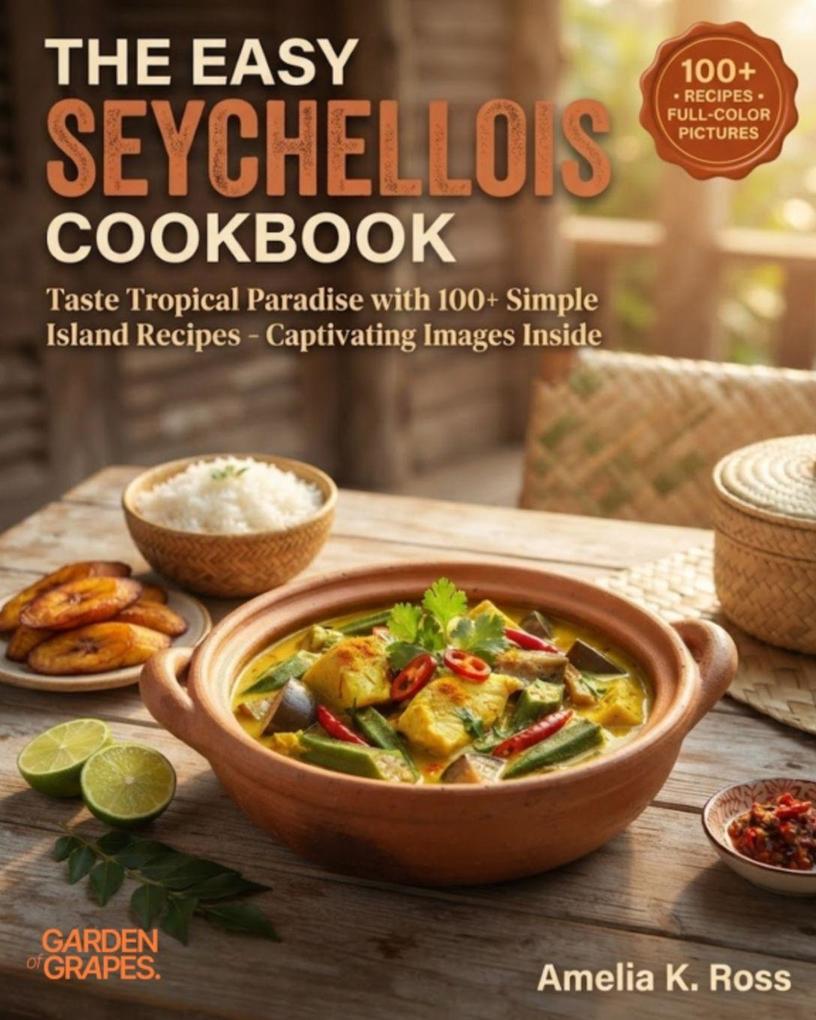 The Easy Seychellois Cookbook