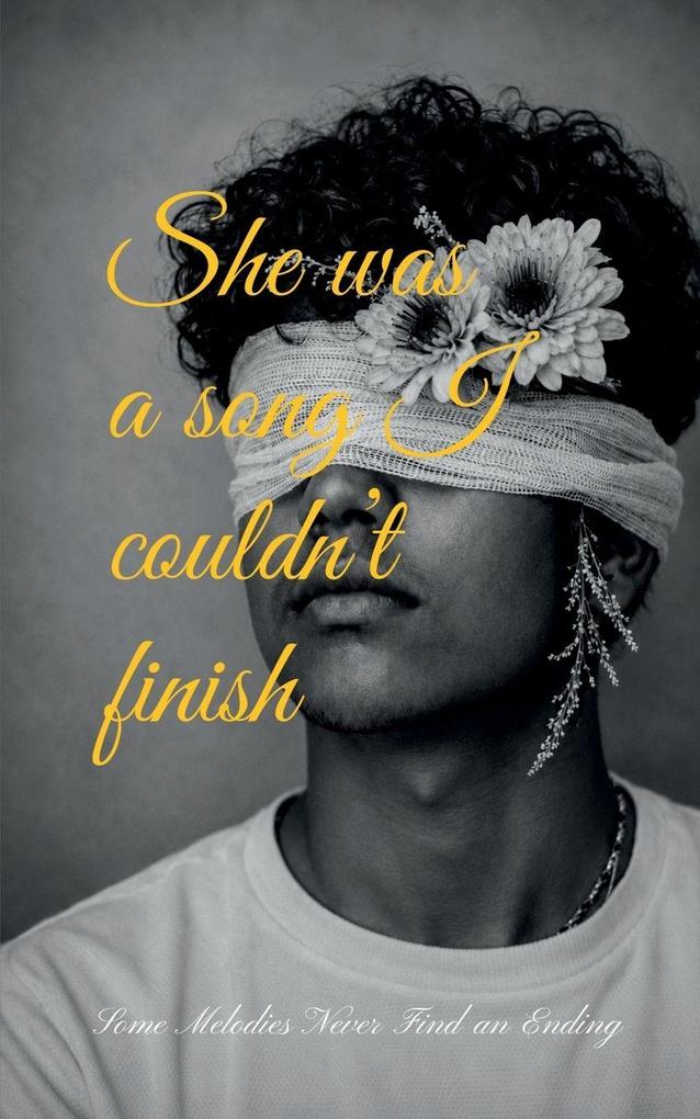 She was a song I couldn't finish