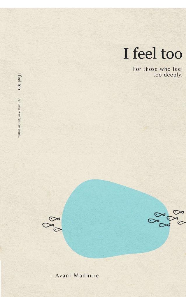 I feel too