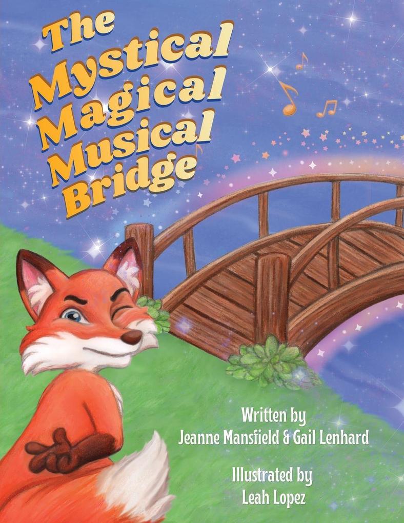 The Mystical Magical Musical Bridge