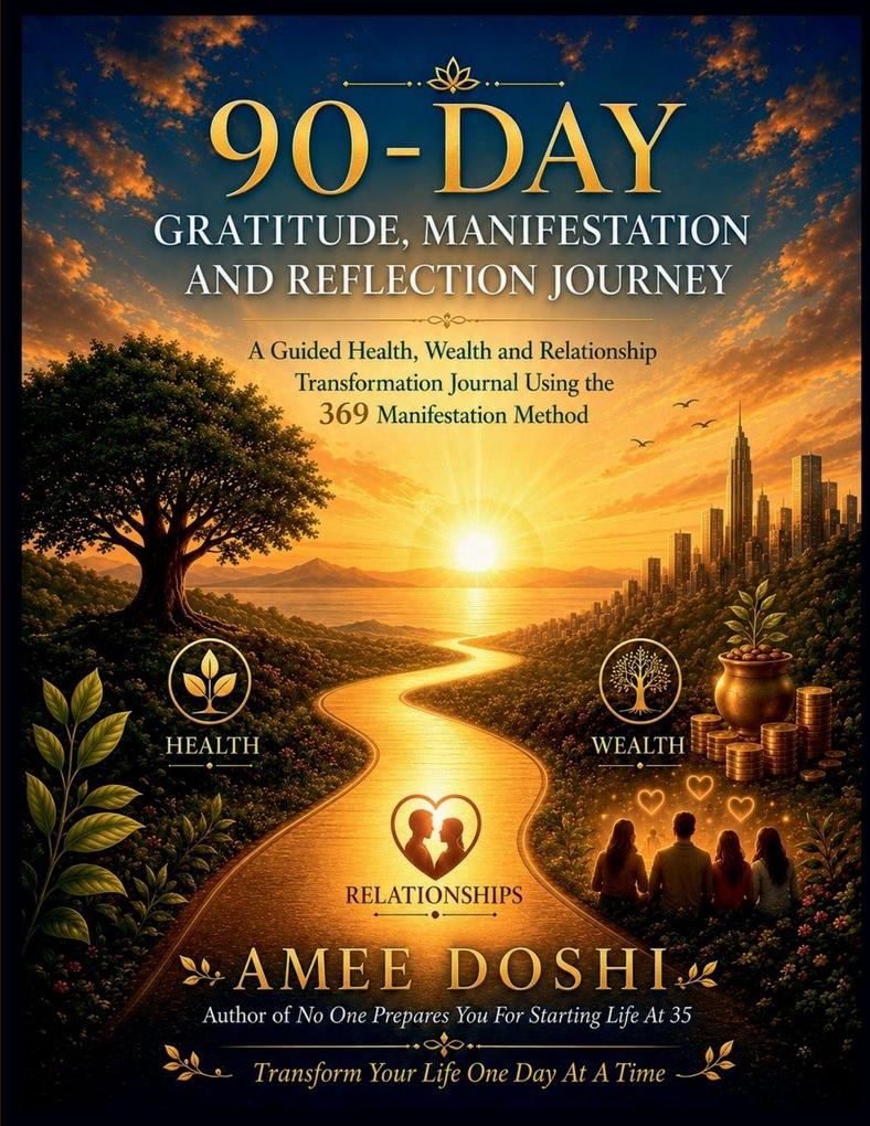 90-DAY GRATITUDE MANIFESTATION AND REFLECTION JOURNEY