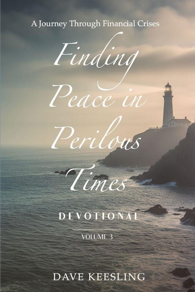 Finding Peace in Perilous Times