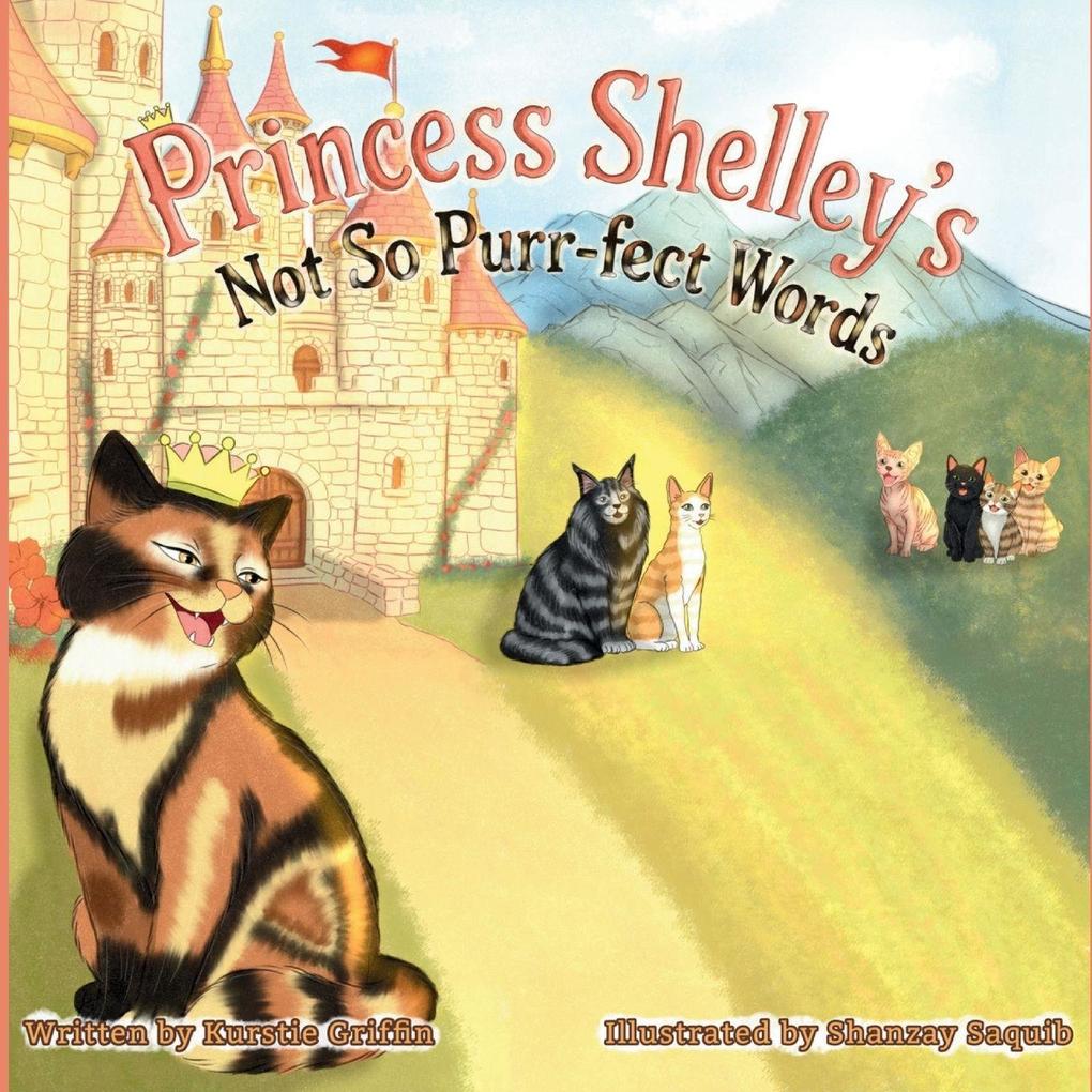 Princess Shelley's Not So Purr-fect Words