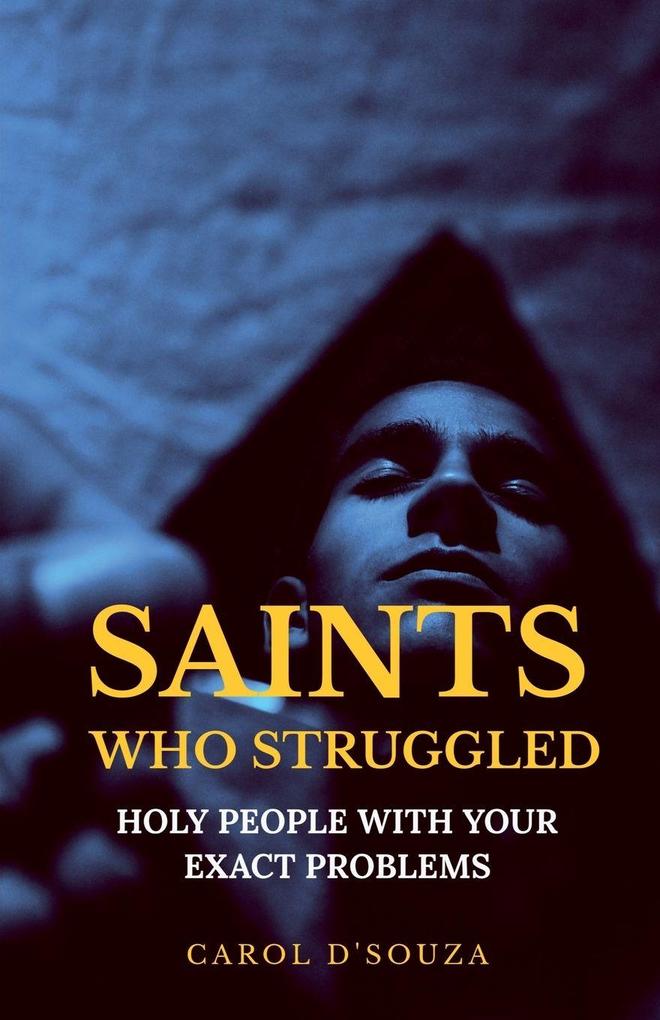 Saints Who Struggled