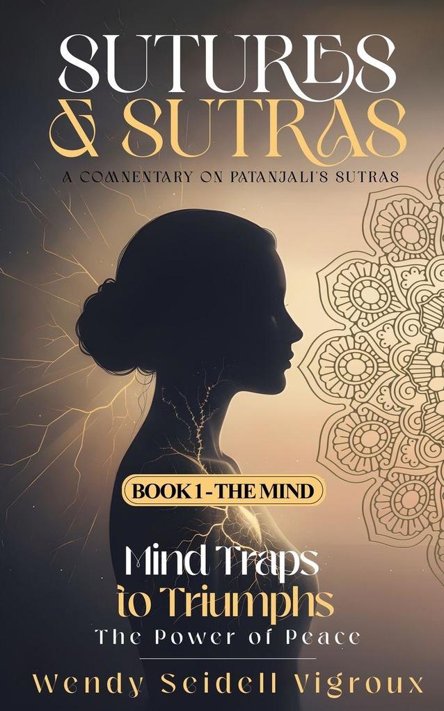 Sutures & Sutras Book 1 - The Mind