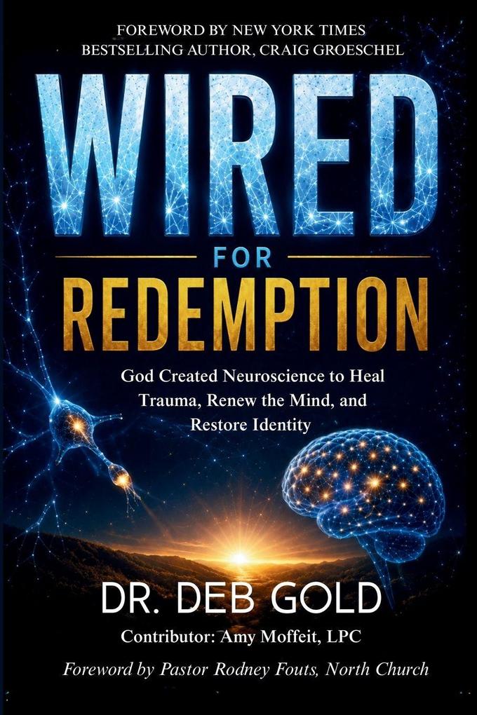Wired for Redemption