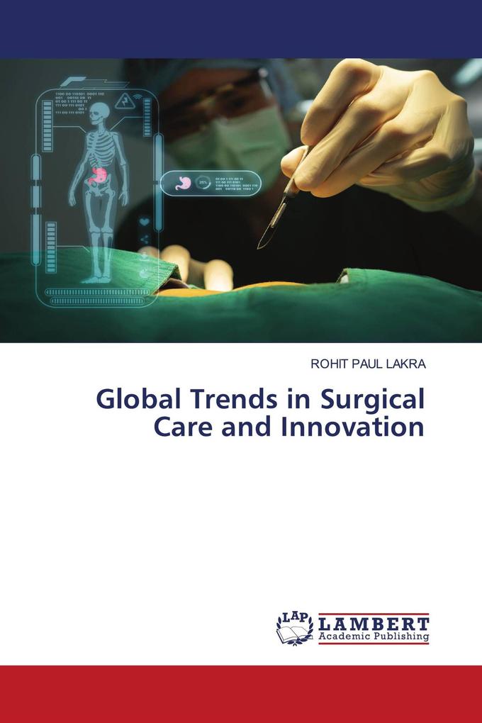 Global Trends in Surgical Care and Innovation