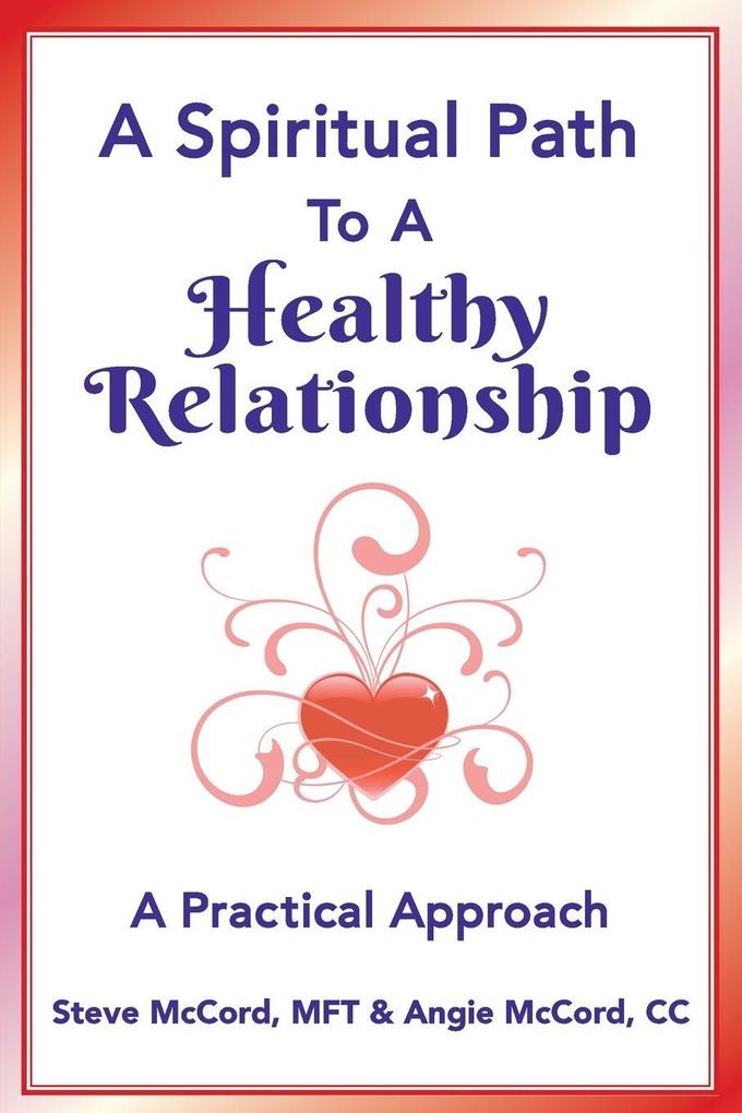 A Spiritual Path to a Healthy Relationship