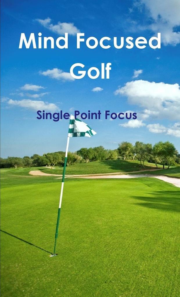 Mind Focused Golf