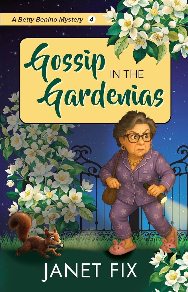 Gossip in the Gardenias