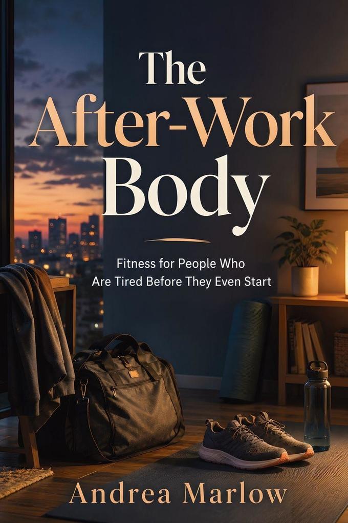 The After-Work Body