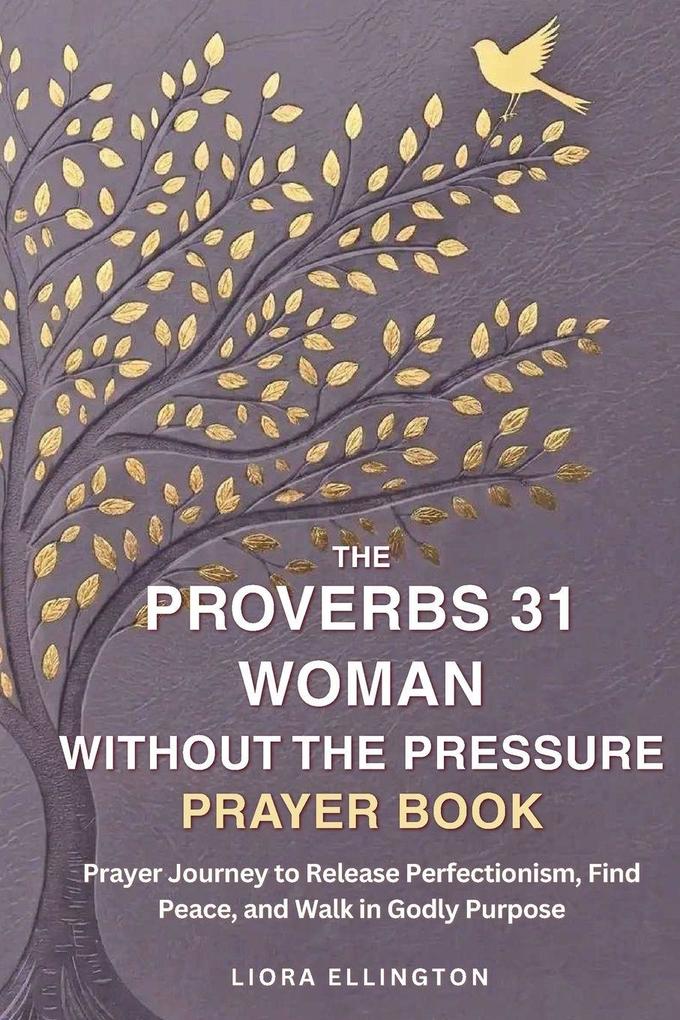 The Proverbs 31 Woman Without the Pressure