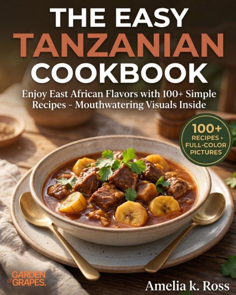 The Easy Tanzanian Cookbook