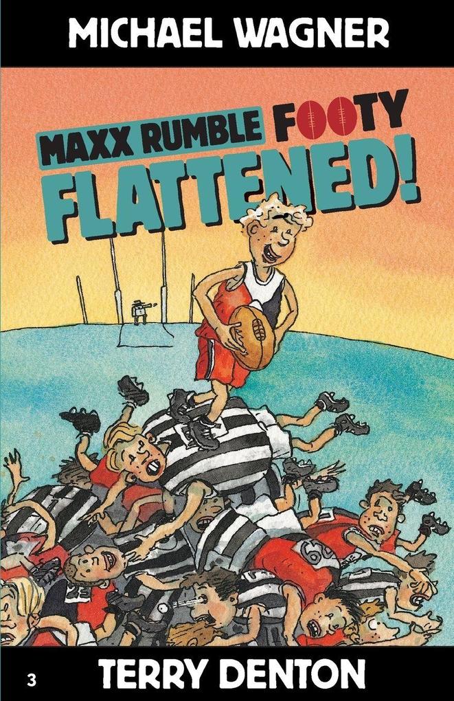 Maxx Rumble Footy 3 FLATTENED!