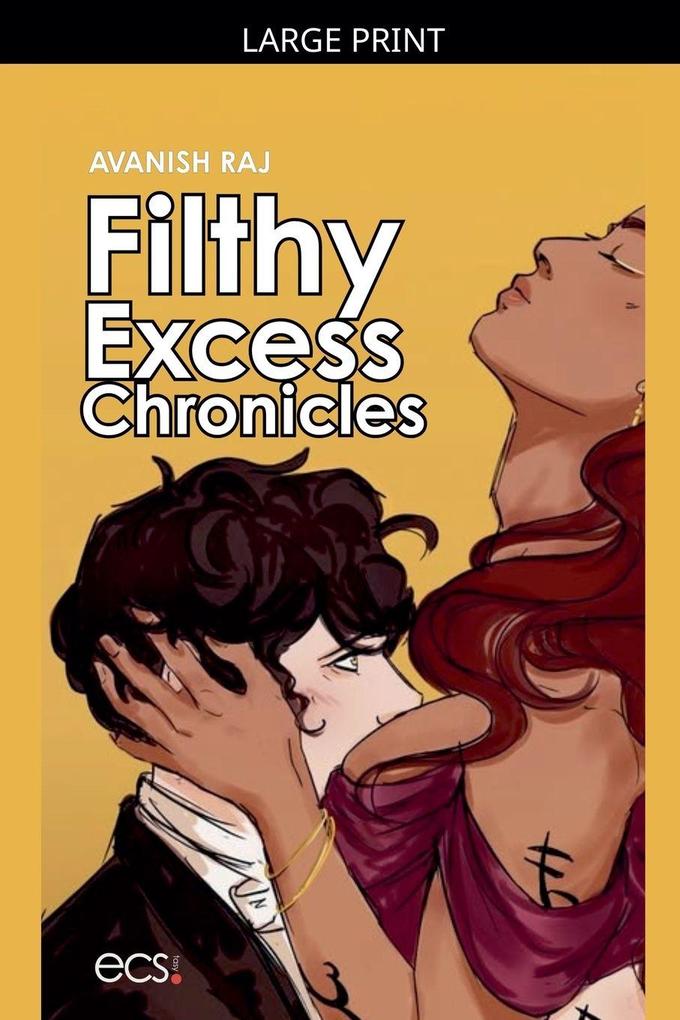 Filthy Excess Chronicles