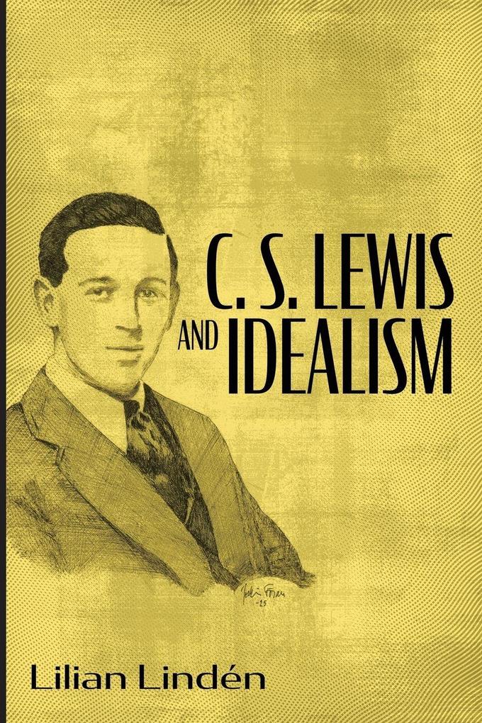 C. S. Lewis and Idealism