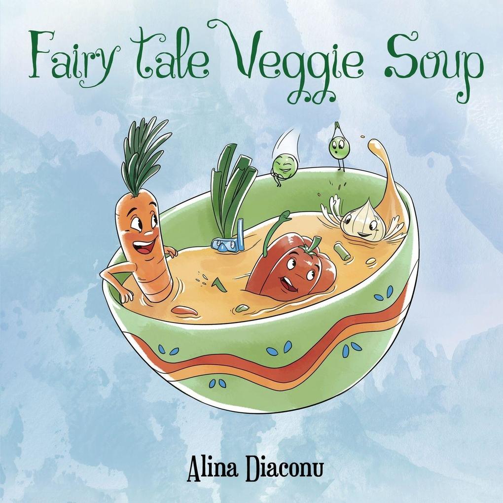 Fairy Tale Veggie Soup