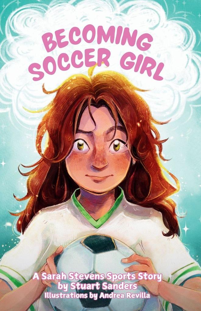 Becoming Soccer Girl