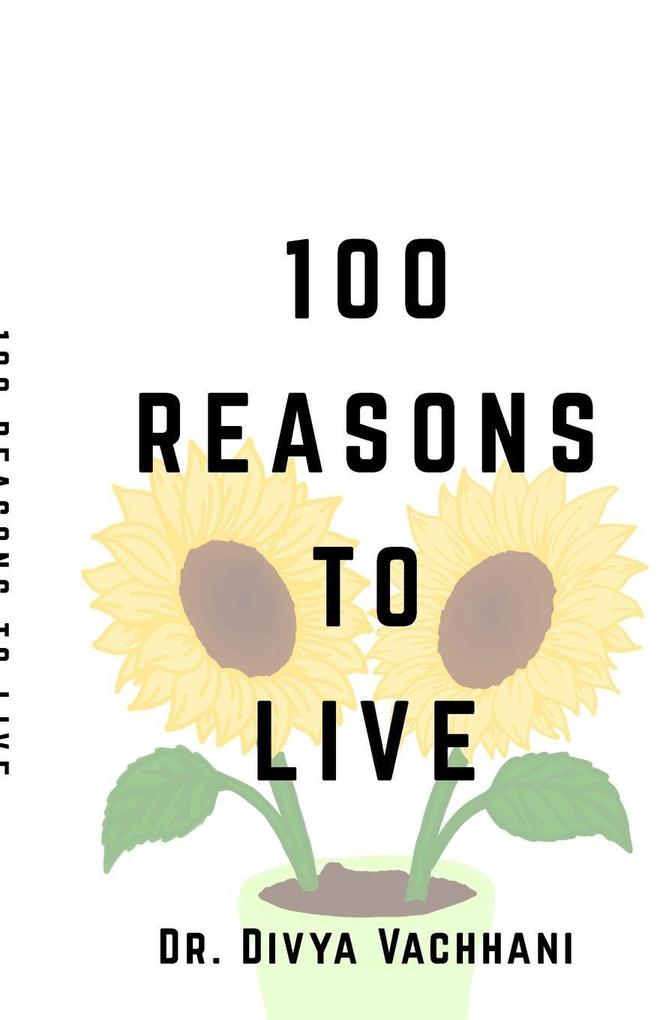 100 Reasons To Live