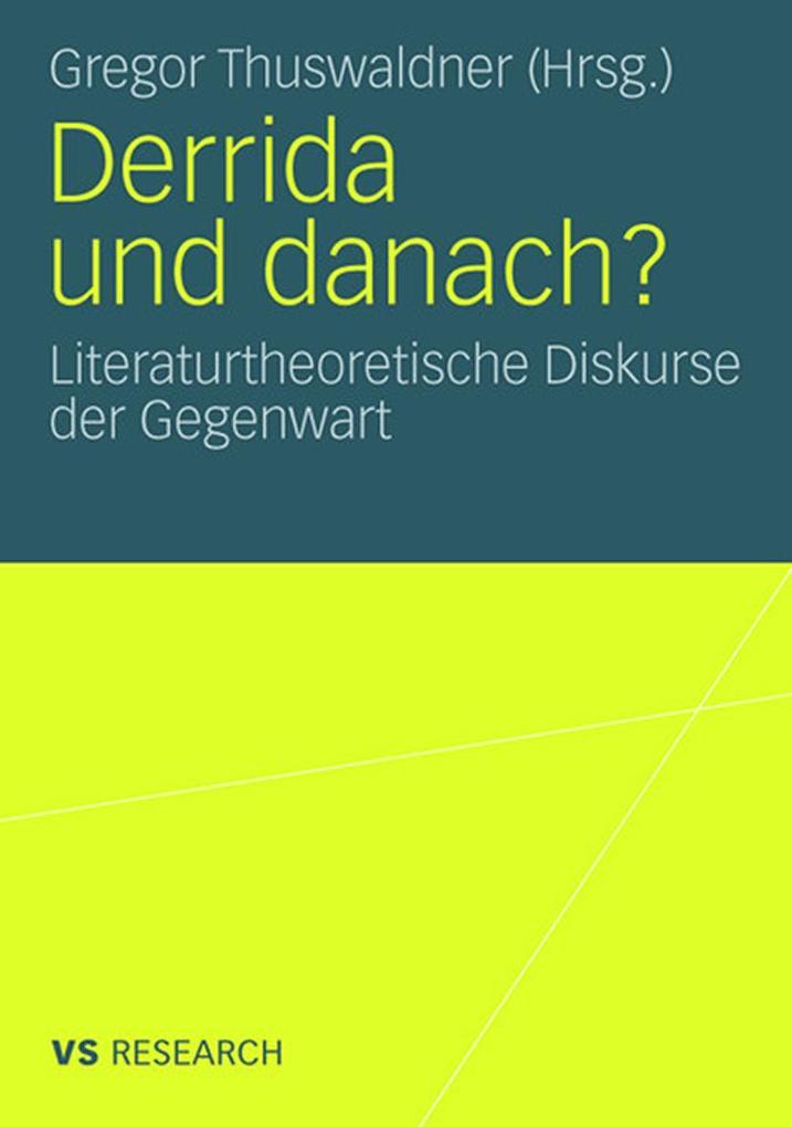 Derrida und danach?