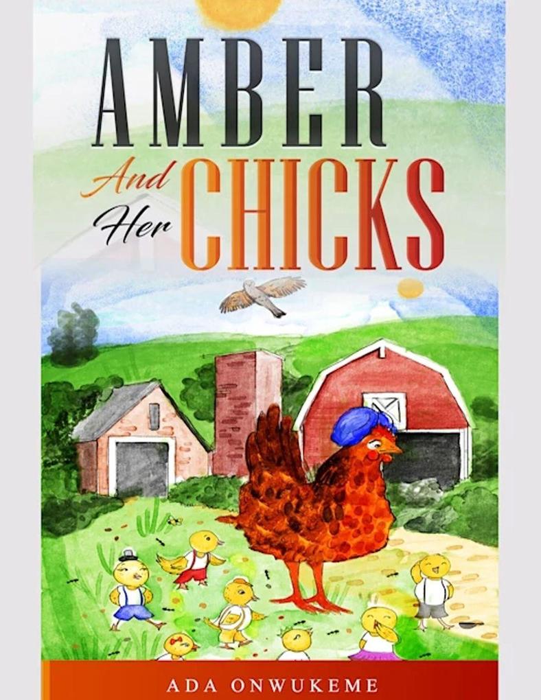 Amber and Her Chicks