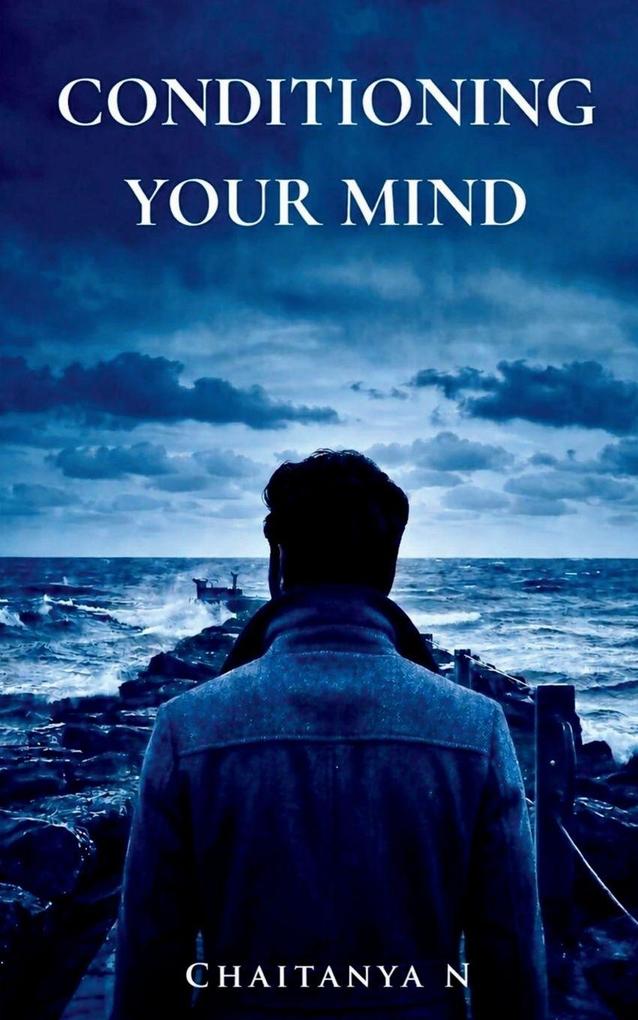 Conditioning Your Mind