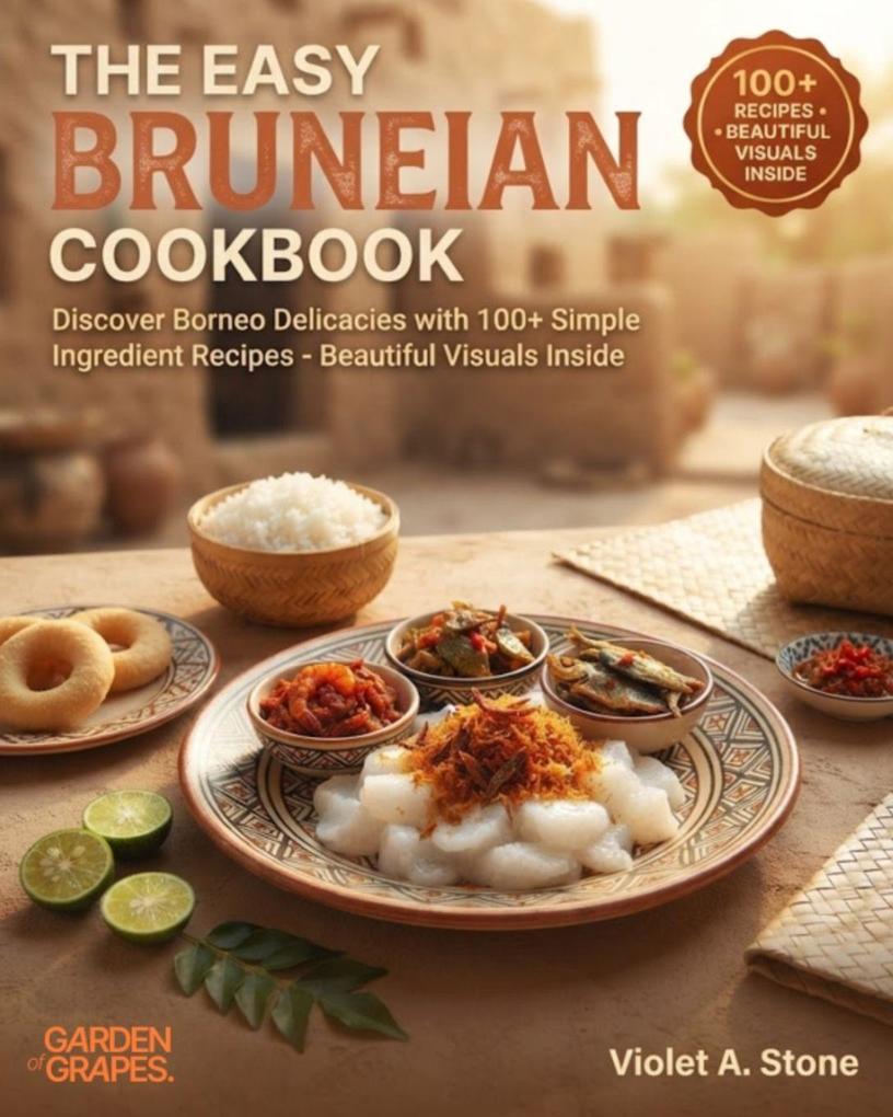 The Easy Bruneian Cookbook