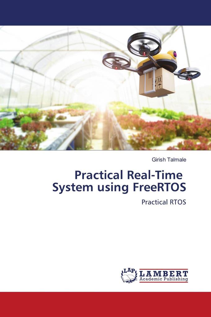 Practical Real-Time System using FreeRTOS
